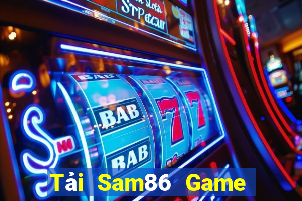 Tải Sam86 Game Bài 6 Lá