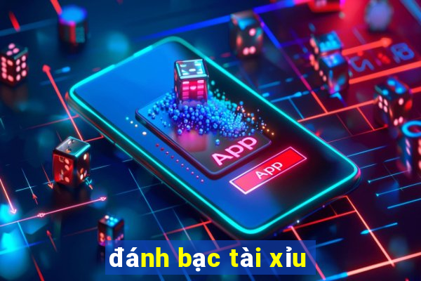 đánh bạc tài xỉu