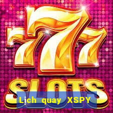 Lịch quay XSPY ngày 5