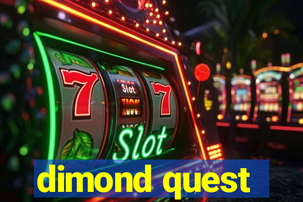 dimond quest