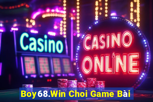 Boy68.Win Choi Game Bài