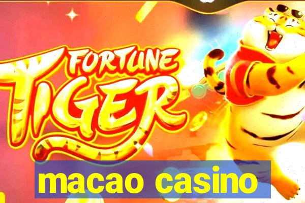 macao casino