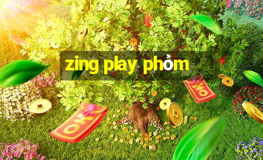 zing play phỏm