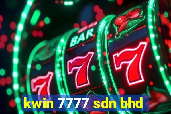 kwin 7777 sdn bhd