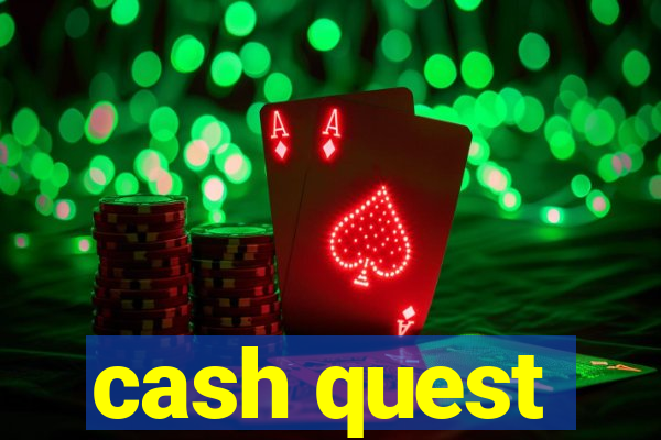 cash quest