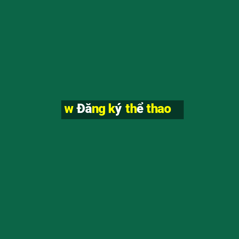 w Đăng ký thể thao