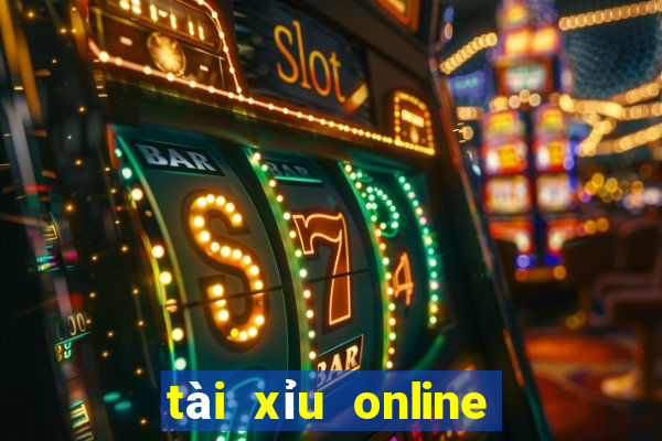 tài xỉu online trực tuyến