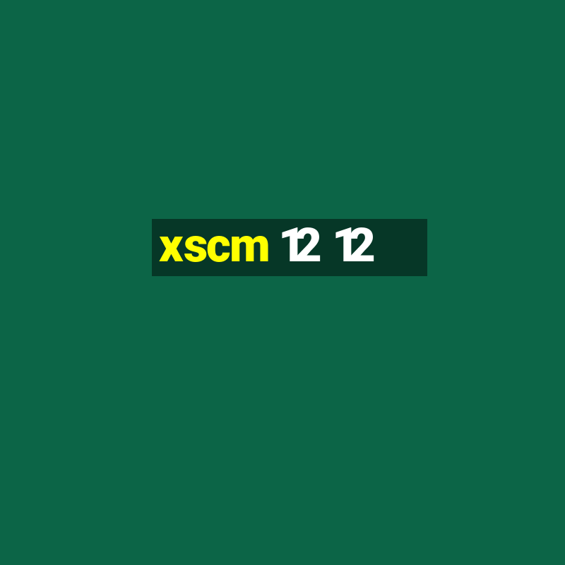 xscm 12 12