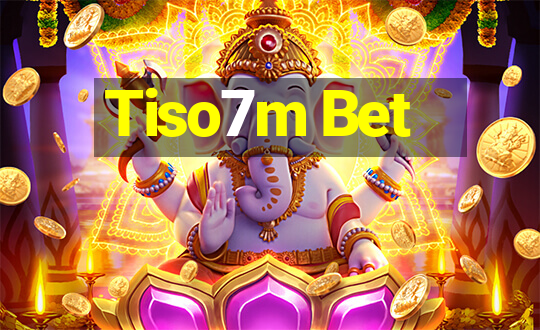 Tiso7m Bet