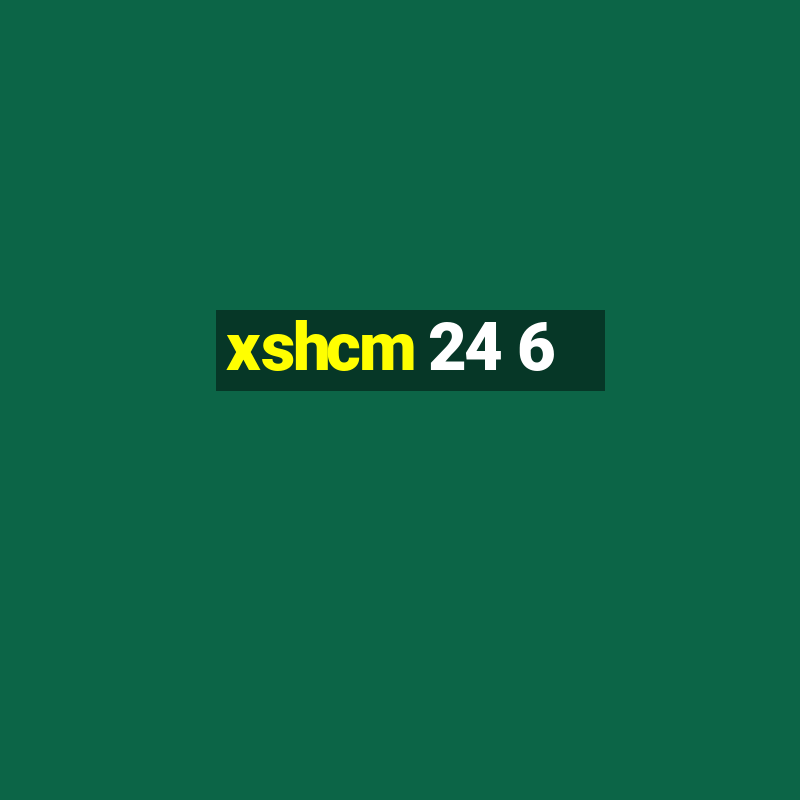 xshcm 24 6