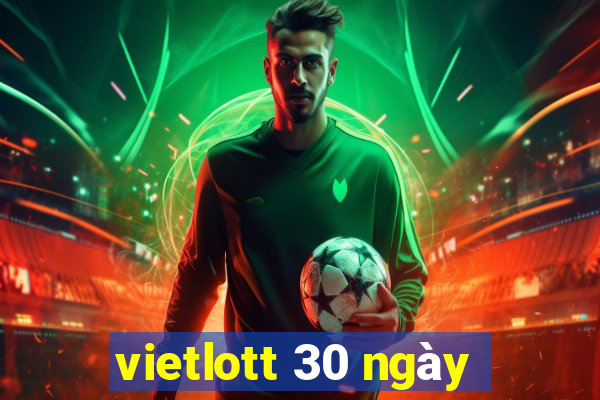 vietlott 30 ngày