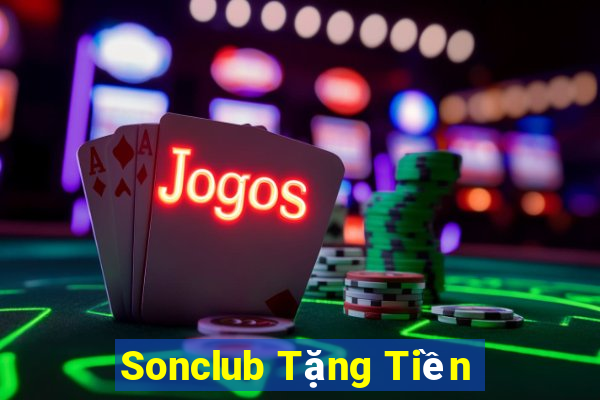 Sonclub Tặng Tiền