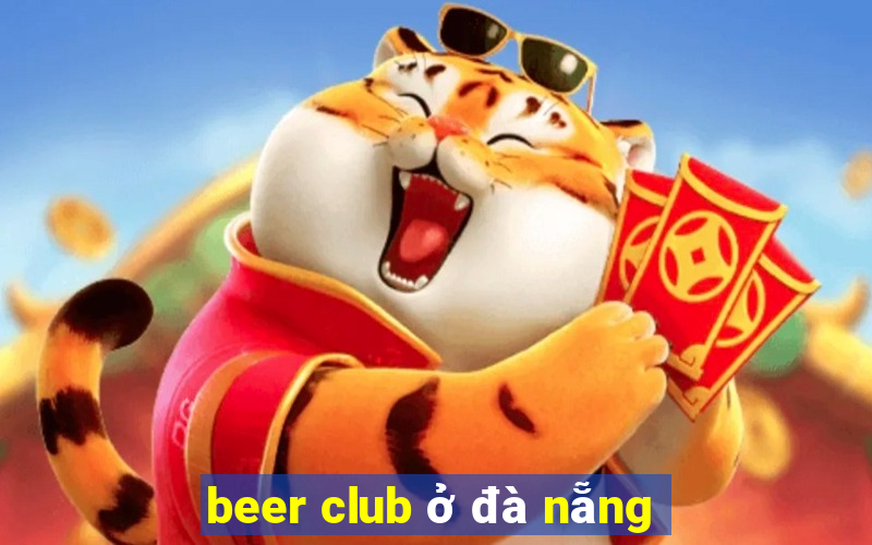 beer club ở đà nẵng