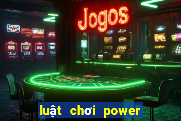 luật chơi power 6 55