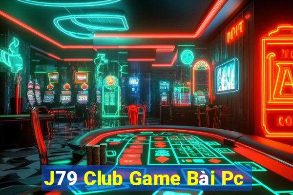 J79 Club Game Bài Pc