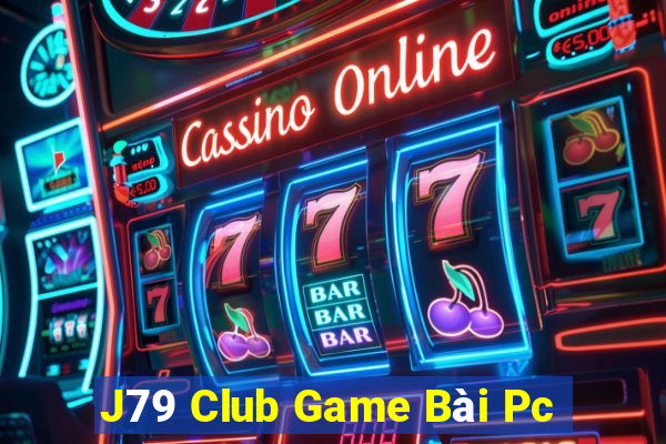 J79 Club Game Bài Pc