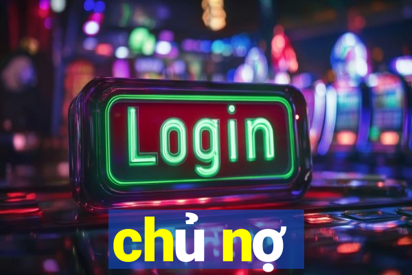 chủ nợ