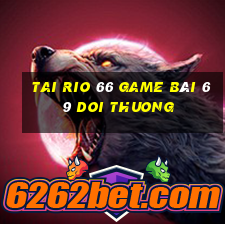 Tai Rio 66 Game Bài 69 Doi Thuong