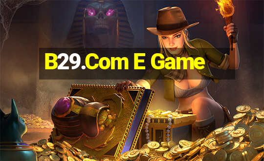 B29.Com E Game