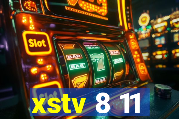 xstv 8 11