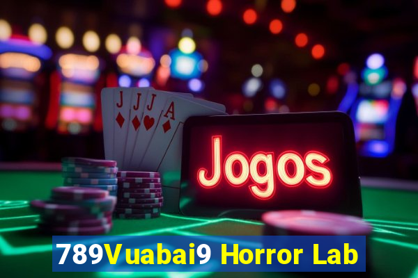 789Vuabai9 Horror Lab