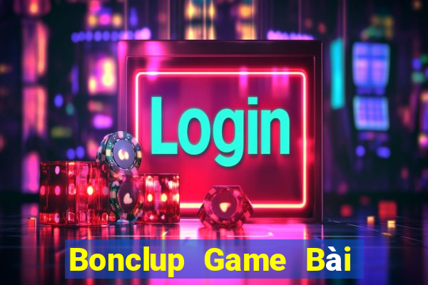 Bonclup Game Bài 3 Cây