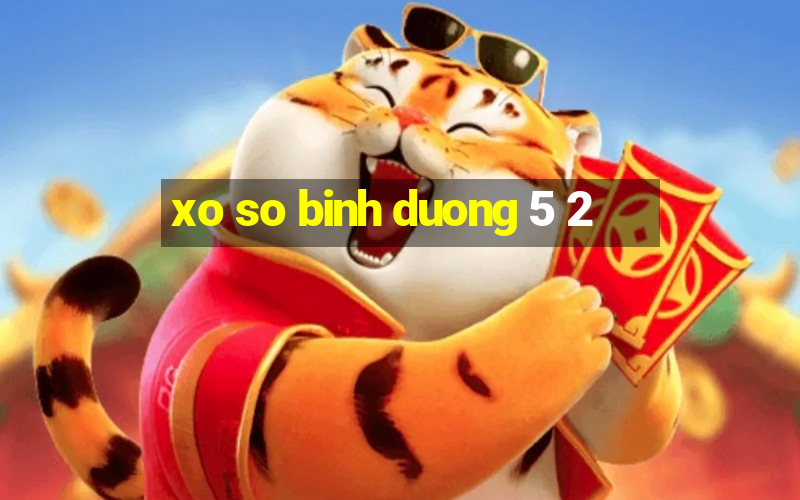 xo so binh duong 5 2