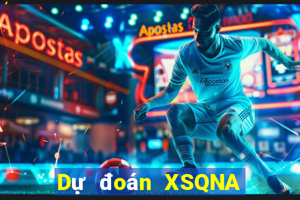 Dự đoán XSQNA Thứ 7