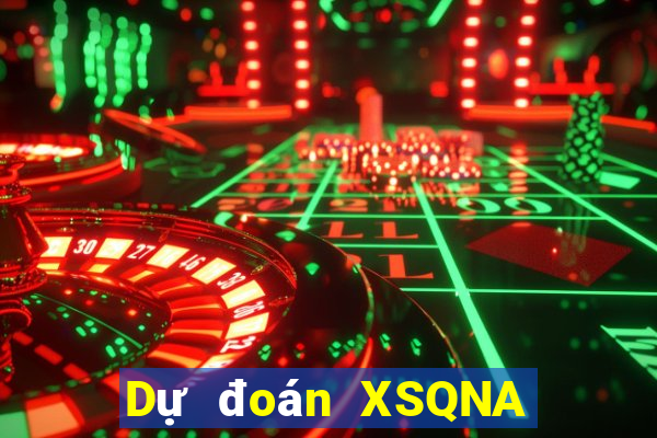 Dự đoán XSQNA Thứ 7