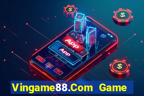 Vingame88.Com Game Đánh Bài Ăn Card Điện Thoại