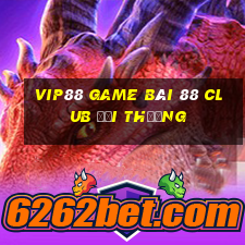 Vip88 Game Bài 88 Club Đổi Thưởng