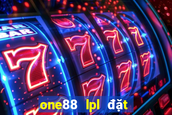 one88 lpl đặt cược nước ngoài