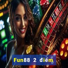 Fun88 2 điểm cho khí cầu