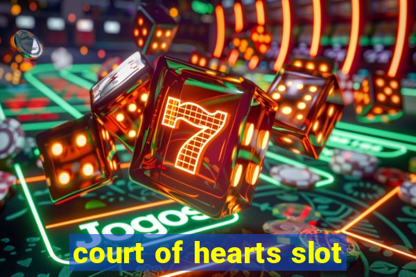 court of hearts slot