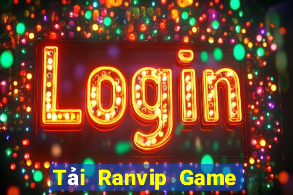 Tải Ranvip Game Bài Uy Tín