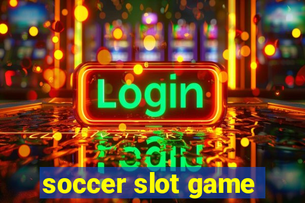 soccer slot game