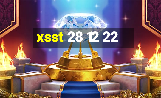 xsst 28 12 22