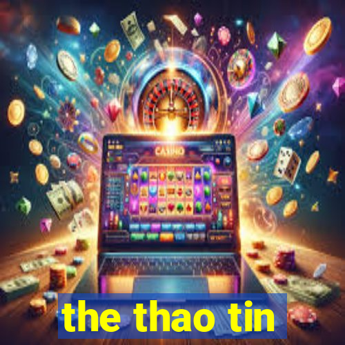 the thao tin