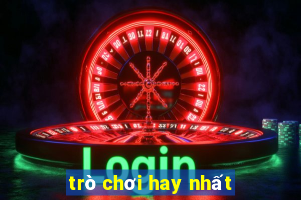 trò chơi hay nhất