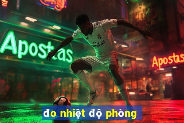 đo nhiệt độ phòng