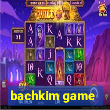 bachkim game