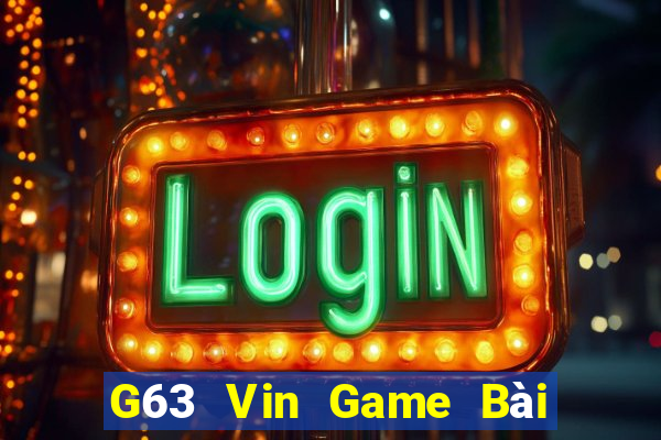 G63 Vin Game Bài 3 Cây Online