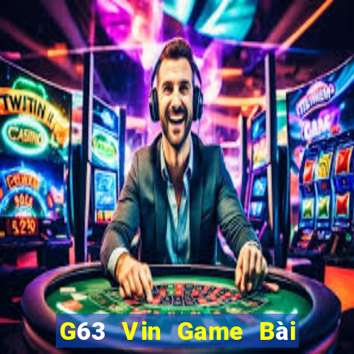 G63 Vin Game Bài 3 Cây Online