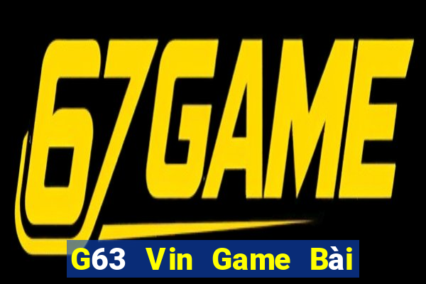 G63 Vin Game Bài 3 Cây Online