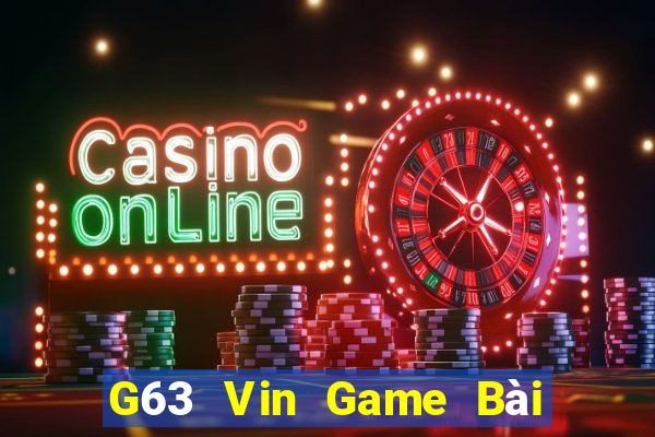 G63 Vin Game Bài 3 Cây Online