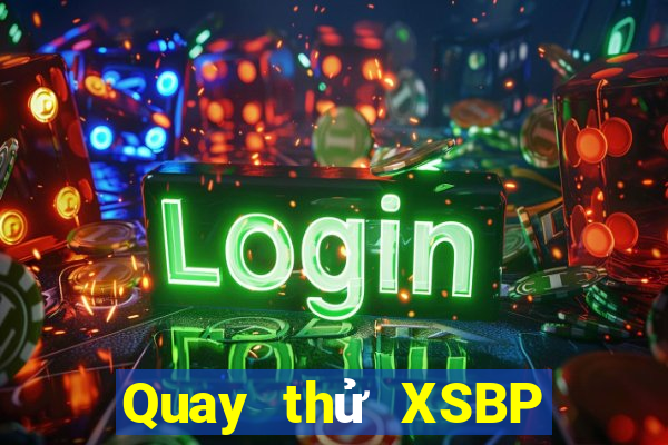 Quay thử XSBP ngày 15