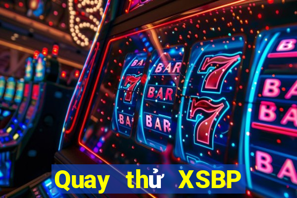 Quay thử XSBP ngày 15