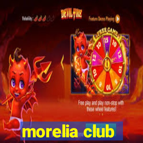 morelia club