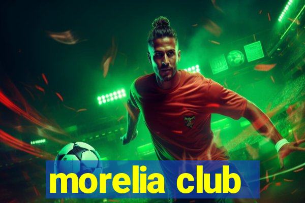 morelia club