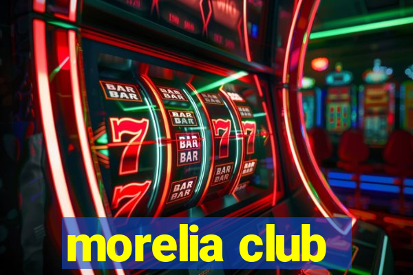 morelia club